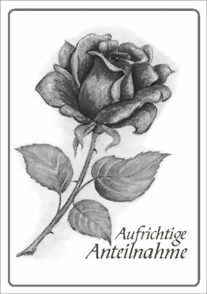 taktile Trauerkarte: Rose, Aufrichtige Anteilnahme